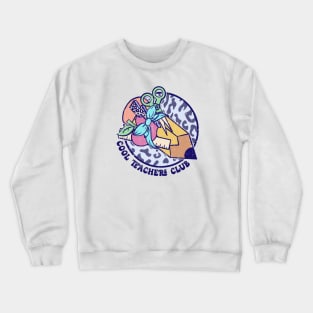 Cool teachers club Crewneck Sweatshirt